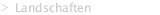 Landschaften 
